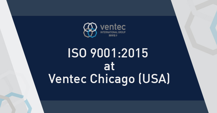 Ventec's Chicago (USA) Facility Receives ISO 9001:2015 Certification image