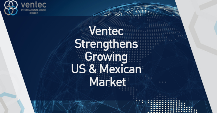Ventec Strengthens Growing US- and Mexican Market image