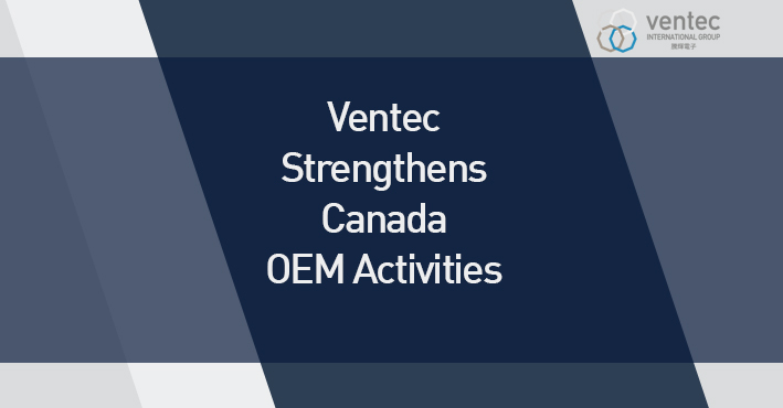 Ventec委任Sigma Component Design強化加拿大OEM活動 image