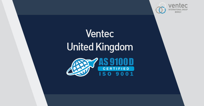 Ventec UK继续保持符合最高质量AS9100 D 合规 image