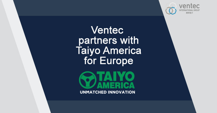 Ventec & Taiyo Distribution Agreement for Europe image