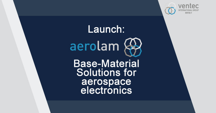 Ventec Unveils aerolam Base-Material Solutions for A&D Electronics image
