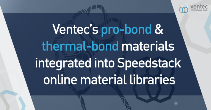 Pro-bond and thermal-bond materials integrated into Speedstack Material Libraries image