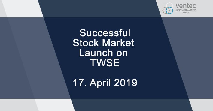 Ventec Completes Stock Market Launch on TWSE image